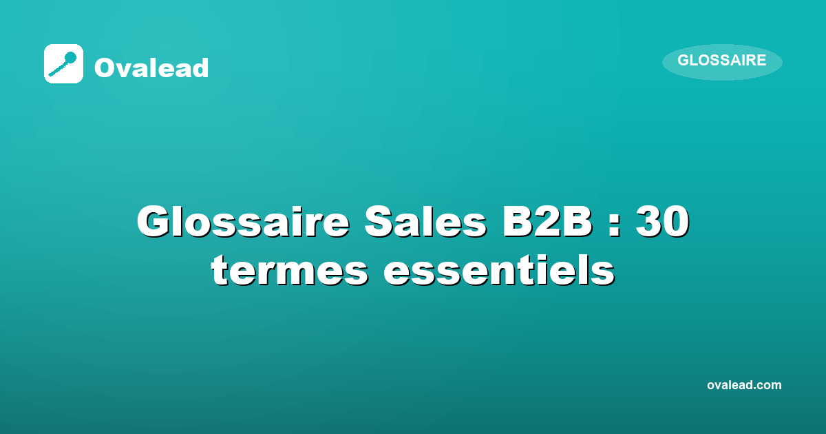 Glossaire Sales B2B 2026